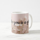 Eine Mutter wie du ist ein Geschenk Kaffeetasse (VorderseiteRechts)