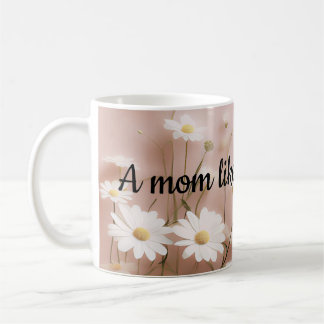 Eine Mutter wie du ist ein Geschenk Kaffeetasse