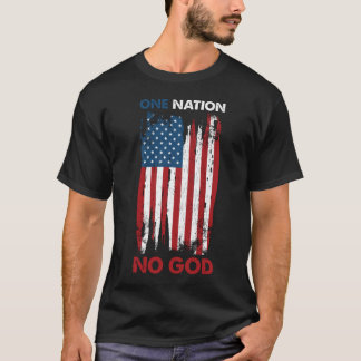 Eine Nation ohne Gottheismus und Atheist T-Shirt