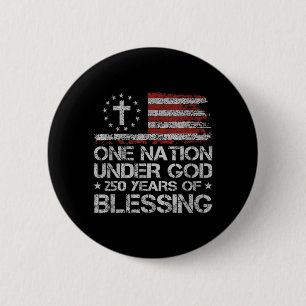 Eine Nation unter Gott 250 Jahre 250. Jubiläum Button