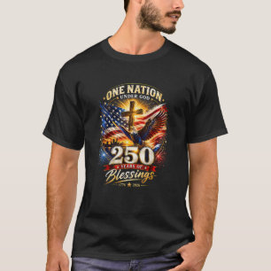 Eine Nation unter Gott 250 Jahre 250. Jubiläum T-Shirt