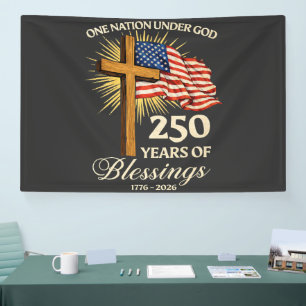 Eine Nation unter Gott 250 Jahre Segnungen Banner