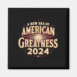 Eine neue Ära amerikanischer Größe 2024 Trump gewa Magnet