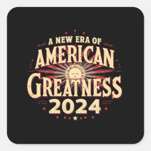 Eine neue Ära amerikanischer Größe 2024 Trump gewa Quadratischer Aufkleber