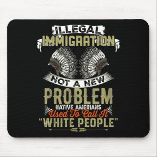 Eine neue illegale Einwanderung kein Problem Einhe Mousepad