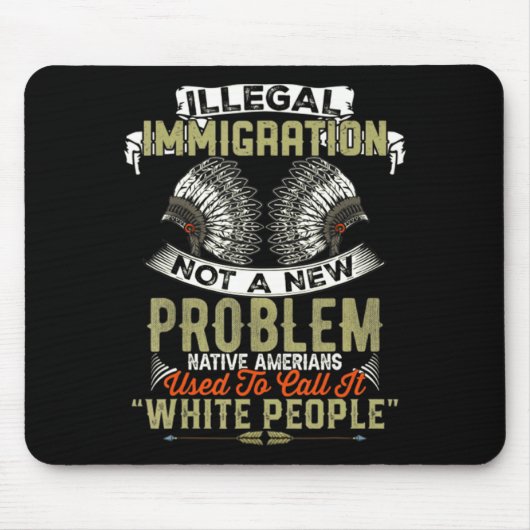 Eine neue illegale Einwanderung kein Problem Einhe Mousepad (Vorne)