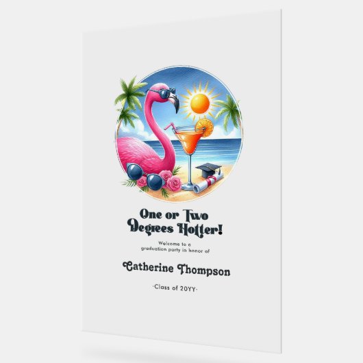 Eine oder zwei Grad Hotter Beach Graduation Party Acrylschild (Winkel)