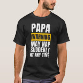 Eine Papa-Warnung kann jederzeit plötzlich Nickerc T-Shirt (Vorderseite)