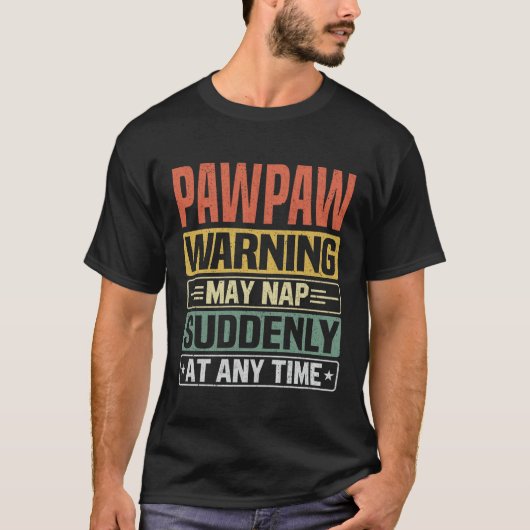 Eine Pawpaw-Warnung kann jederzeit plötzlich Nicke T-Shirt (Vorderseite)