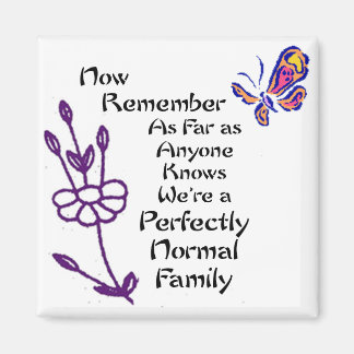 Eine perfekt normale Familie Magnet