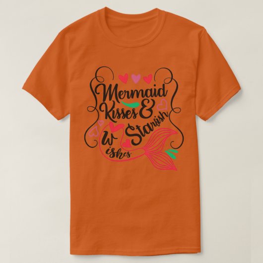 Eine perfekte Frau GeschenkMermaid Kisses amp Star T-Shirt (Design vorne)