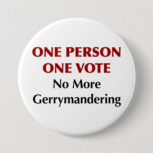 Eine Person, eine Stimme, keine Gerrymanderin Button (Vorderseite)