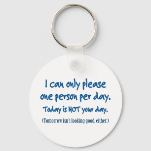 Eine Person pro Tag Schlüsselanhänger