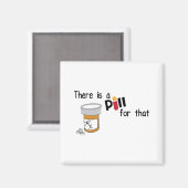 Eine Pille dafür Magnet (Vorderseite/Rückseite)