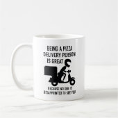 Eine Pizzeria-Lieferperson zu sein ist großartig Kaffeetasse (Links)