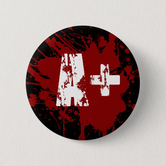 Eine positive Blutgruppe für Vampire u. Zombies Button (Vorderseite)