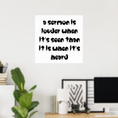 Eine Predigt ist lauter, wenn sie gesehen wird Poster (Heimbüro)