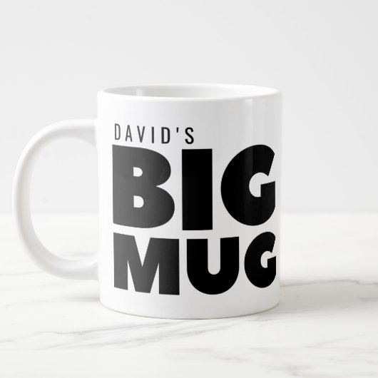 Eine riesige Tasse | Individuelle Name Novelty Jum (Links)