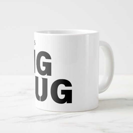 Eine riesige Tasse | Individuelle Name Novelty Jum (Vorderseite Rechts)
