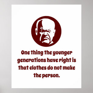 Eine Sache, die die jüngeren Generationen richtig  Poster