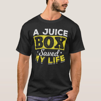 Eine Saftbox rettete mein Leben Diabetiker   Diabe T-Shirt