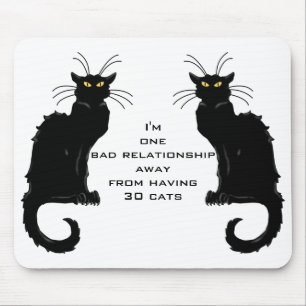 Eine schlechte Beziehung davon entfernt, 30 Katzen Mousepad