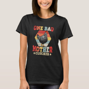 Eine schlechte Mutter Clucker Novel Hühnchen Lover T-Shirt