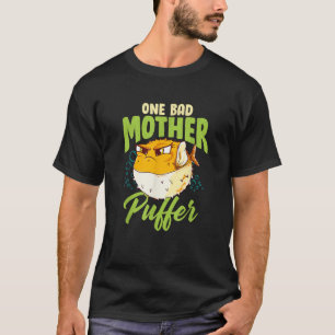 Eine schlechte Mutter Puffer Unglaublich witzig Ni T-Shirt