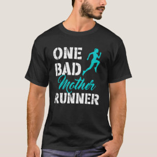 Eine schlechte Mutter Runner Sport glückliche Mutt T-Shirt