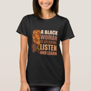 Eine schwarze Frau spricht Hören und lernen Tradit T-Shirt