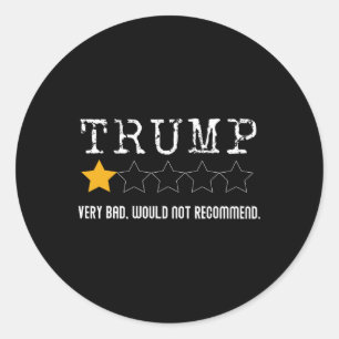 Eine sehr schlechte Überprüfung von Trumps würde n Runder Aufkleber