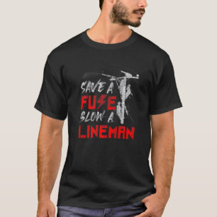 Eine Sicherung rette eine Lineman-Sicherheitsbewus T-Shirt