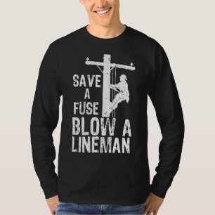 Eine Sicherungsblende als Lineman gerettet T-Shirt