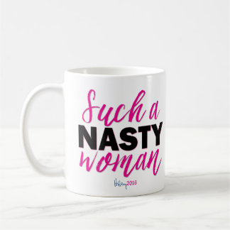 EINE SOLCHE EKLIGE FRAU // Hillary for President T Kaffeetasse