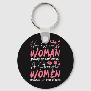 Eine starke Frau steht für sich selbst eine stärke Schlüsselanhänger