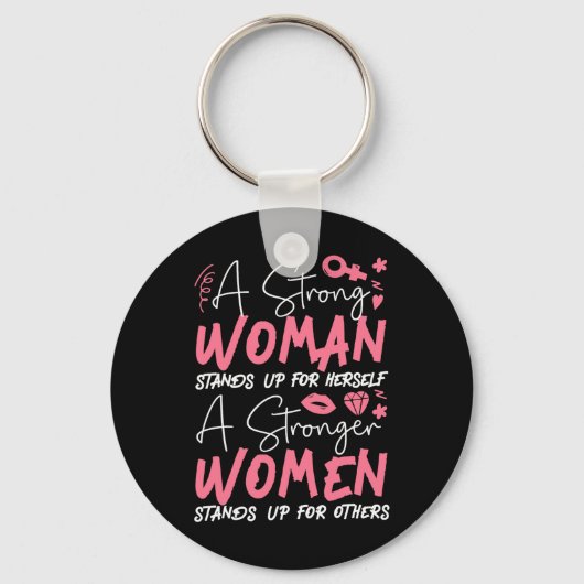 Eine starke Frau steht für sich selbst eine stärke Schlüsselanhänger (Vorderseite)