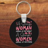 Eine starke Frau steht für sich selbst eine stärke Schlüsselanhänger (Vorderseite)
