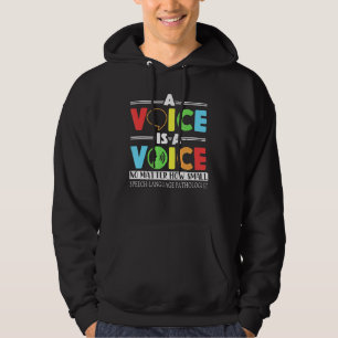 Eine Stimme ist eine Stimme, egal wie klein die Sp Hoodie
