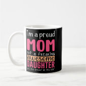 Eine stolze Mama Shirt Geschenk von Tochter-Funny  Kaffeetasse (Links)