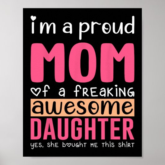 Eine stolze Mama Shirt Geschenk von Tochter-Funny  Poster (Vorne)