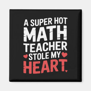 Eine superheiße Mathelehrerin hat mein Herz gestoh Magnet