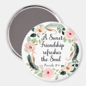 Eine süße Freundschaft erfrischt das Soul Floral Magnet (Vorderseite/Rückseite)