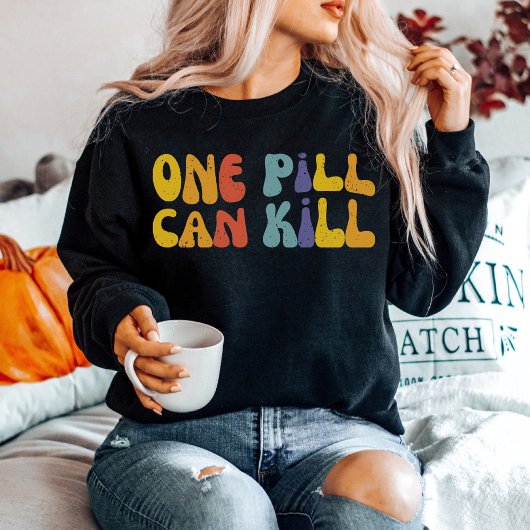 Eine Tablette kann töten | Öffentliche Gesundheit  T-Shirt