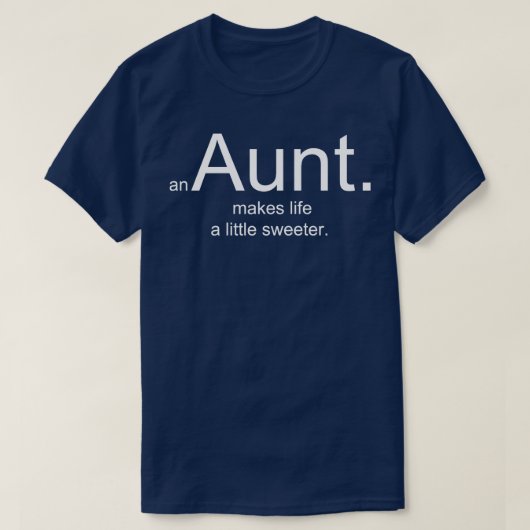 eine Tante macht das Leben ein bisschen süßer T-Shirt (Design vorne)