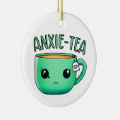 Eine Tasse Anxie-Tee-Pun aus Angst Keramik Ornament (Rechts)