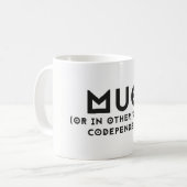 Eine Tasse für codependents (Vorderseite Links)