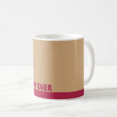 Eine Tasse für die beste Mutter der Welt (VorderseiteRechts)