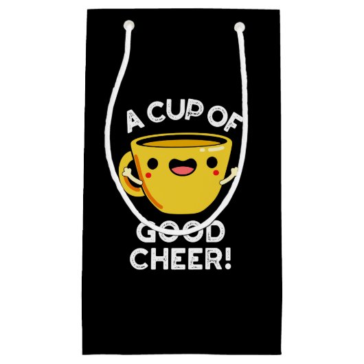 Eine Tasse guten Cheer Funny Cup Pun Dark BG Kleine Geschenktüte (Vorderseite)