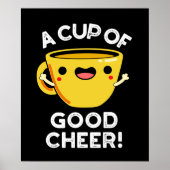 Eine Tasse guten Cheer Funny Cup Pun Dark BG Poster (Vorne)