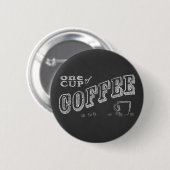 Eine Tasse Kaffee Chalk Art Button (Vorne & Hinten)
